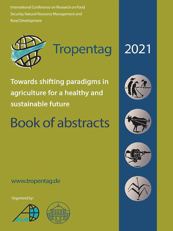 Tropentag 2021 – International Research on Food Security, Natural Resource Management and Rural Development