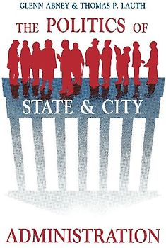 The Politics of State and City Administration