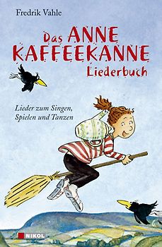 Das Anne Kaffeekanne Liederbuch