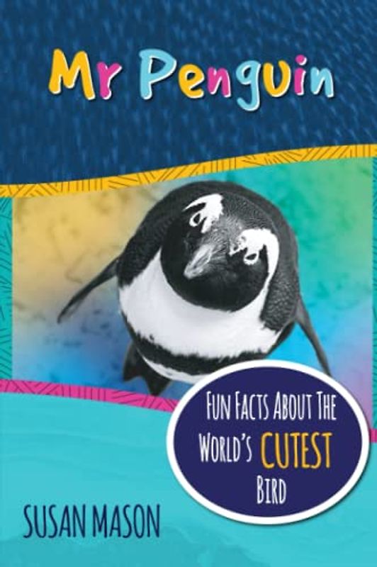 Mr Penguin: Fun Facts About The World's Cutest Bird (Funny Fauna)