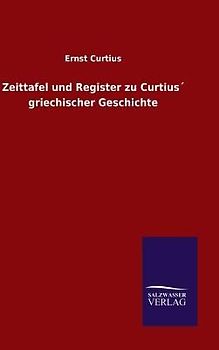 Zeittafel und Register zu Curtius´ griechischer Geschichte
