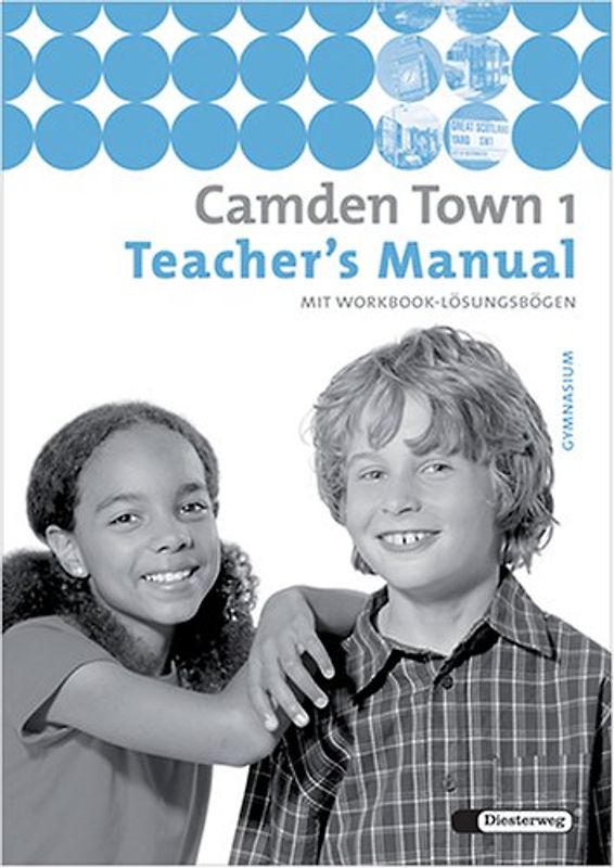 Camden Town 1. Allgemeine Ausgabe 2005. Teacher's Manual. 5. Schuljahr