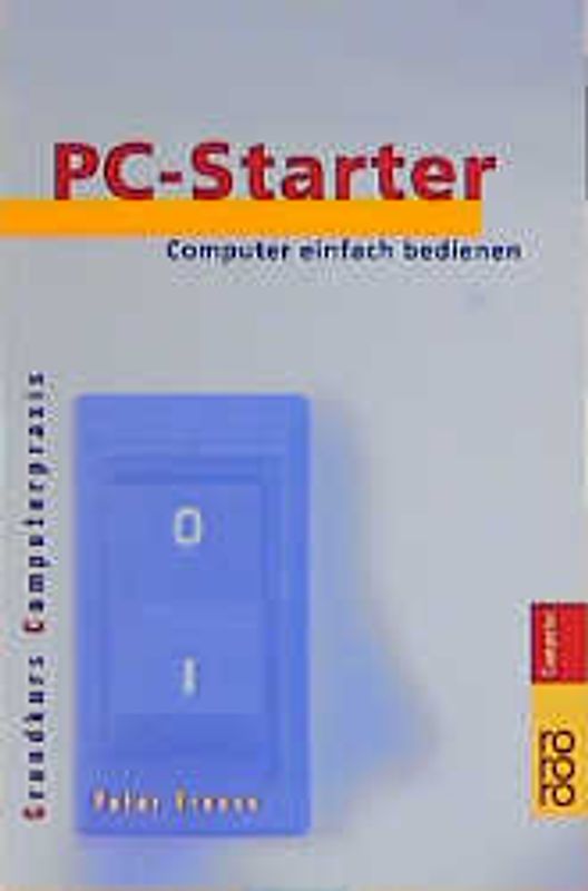 PC-Starter. Computer einfach bedienen