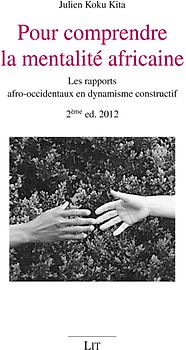 Pour comprendre la mentalite africaine