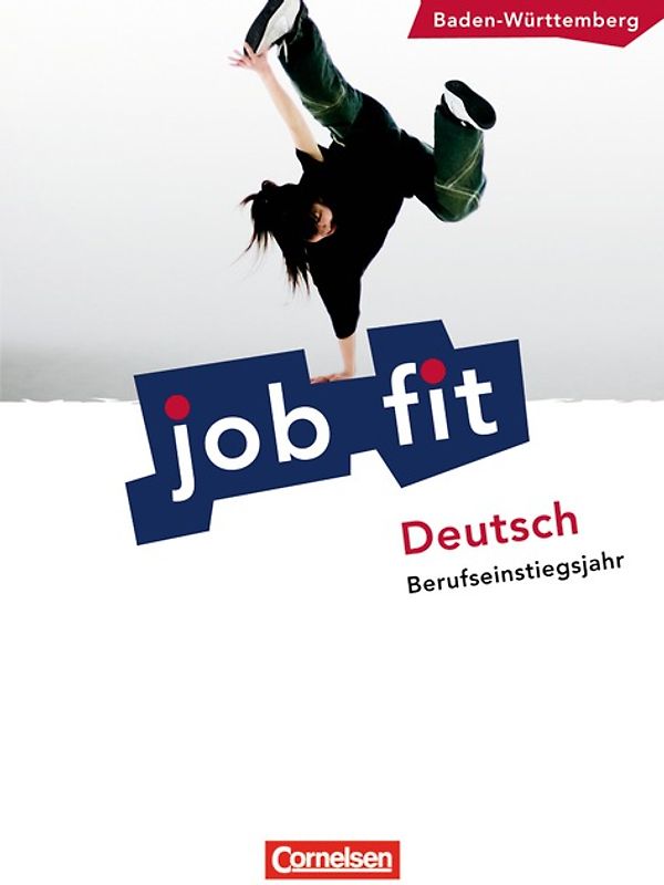 Job Fit - Deutsch - Baden-Württemberg/BEJ / Schülerbuch mit eingelegten Lösungen