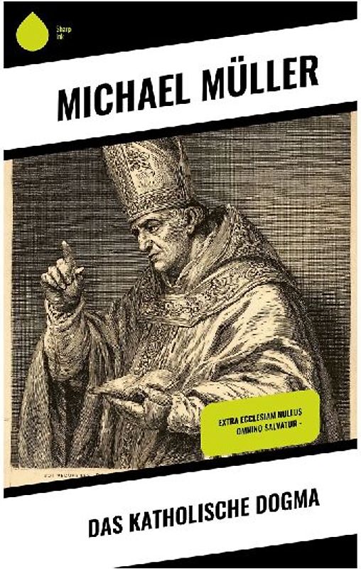 Das katholische Dogma