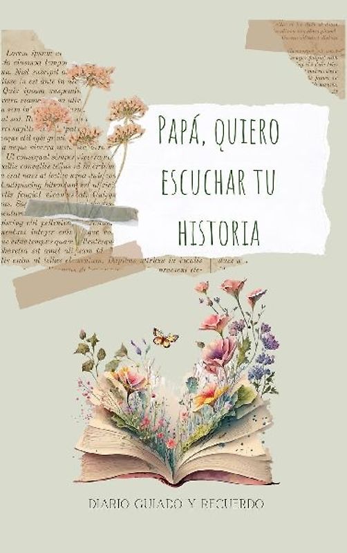 Papá, quiero escuchar tu historia