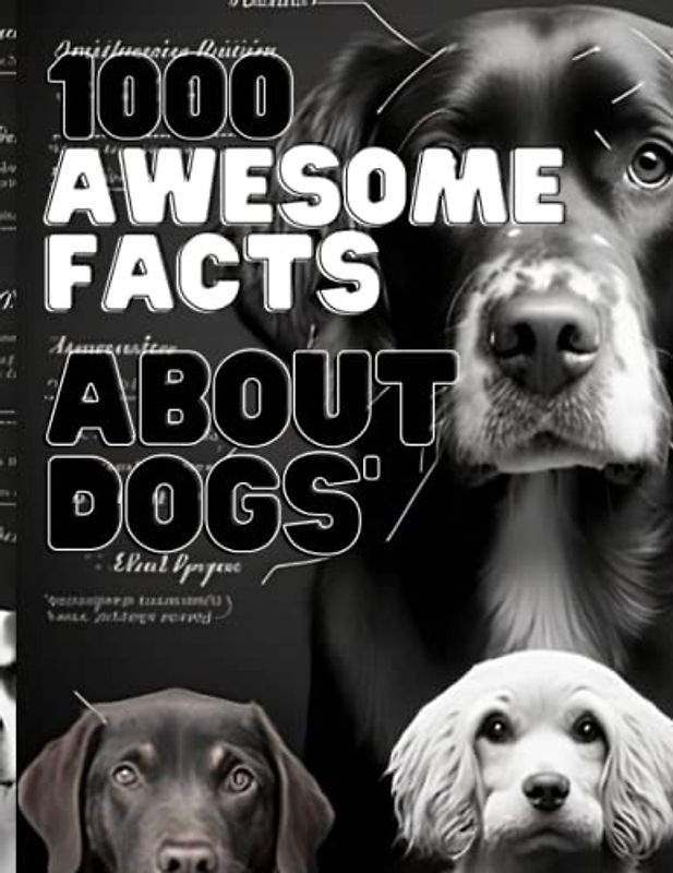 awesome facts about dogs:Book For kids, Children's books, animals book, Fun Dog Facts for Kids, Animal Facts for Kids, Pets book,