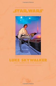 Star Wars: Luke Skywalker, Last Hope for the Galaxy