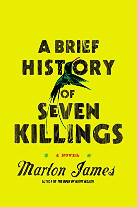 A Brief History of Seven Killings: A Novel - James, Marlon