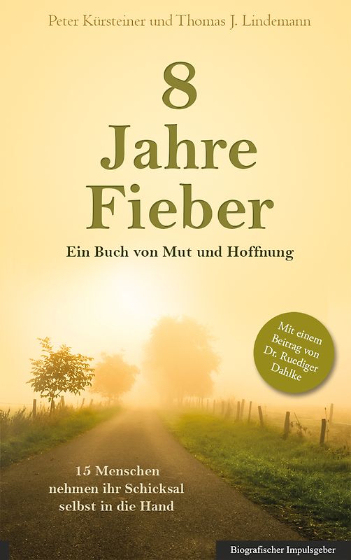 8 Jahre Fieber. Ein Buch von Mut und Hoffnung