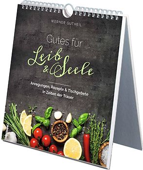 Gutes für Leib & Seele