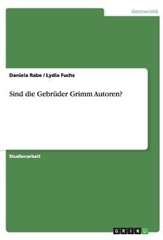 Sind die Gebrüder Grimm Autoren?