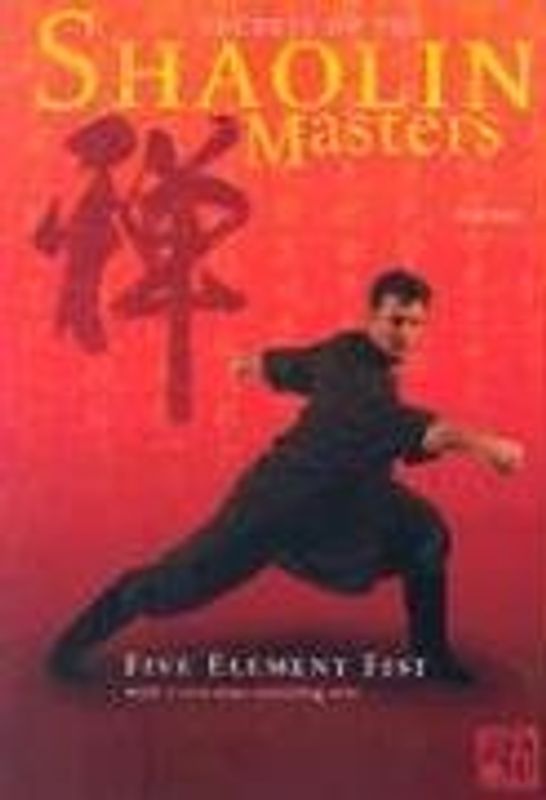 Secrets of the Shaolin Masters - Paul Koh