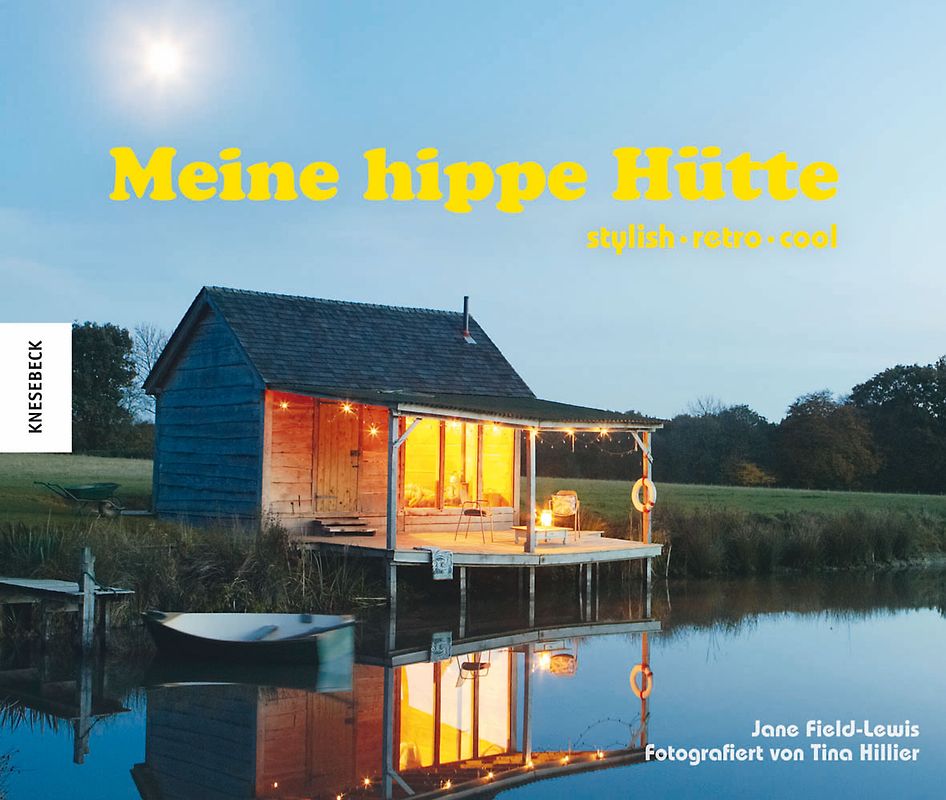 Meine hippe Hütte