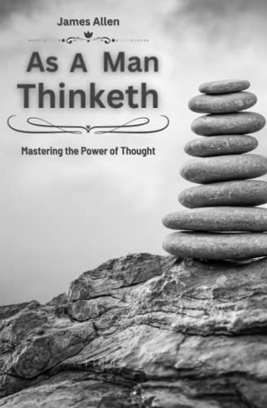 As A Man Thinketh: (Bold, Large Print Version)