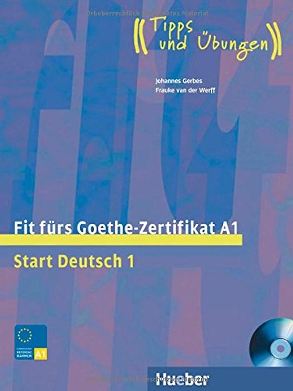 Fit fürs Goethe-Zertifikat A1