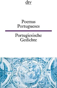 Poemas Portugueses Portugiesische Gedichte