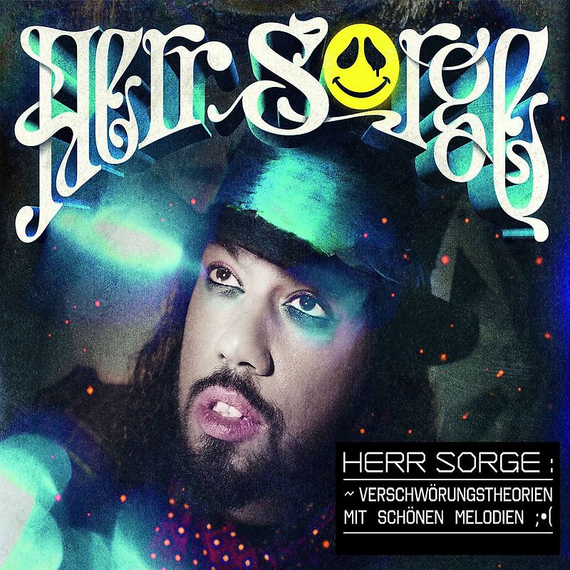 Herr Sorge - Verschwörungstheorien mit Schönen Melodien