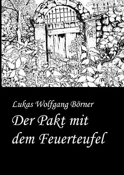 Der Pakt mit dem Feuerteufel