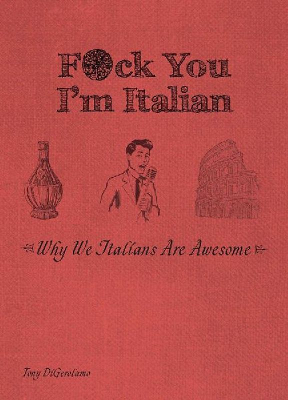 F*ck You, I'm Italian