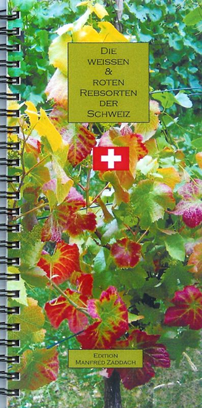 Die weissen & roten Rebsorten der Schweiz