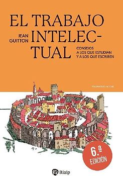 El trabajo intelectual: Consejos a los que estudian y a los que escriben