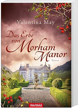 Das Erbe von Morham Manor - Valentina May [Taschenbuch, Weltbild]