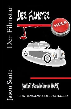 Der Filmstar. Ein unsanfter Thriller! Sonderausgabe!