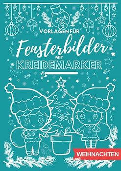 Vorlagen für Fensterbilder mit Kreidemarker: Weihnachten und Winter, Weihnachtszeit, Weihnachtsmotive, XXL