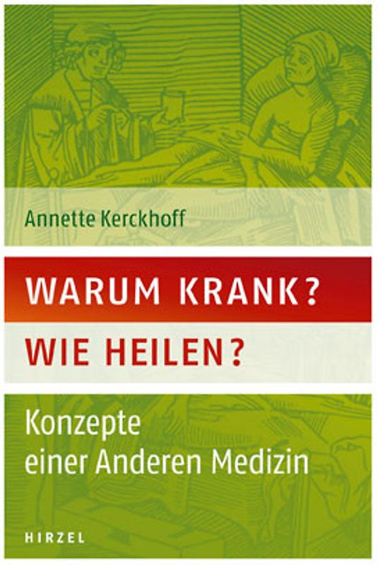 Warum krank? Wie heilen?