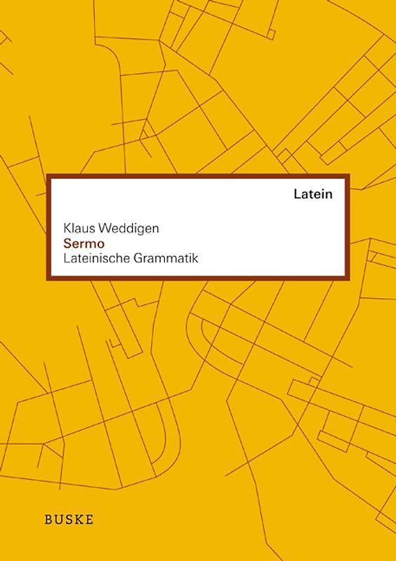 SERMO. Lateinische Grammatik