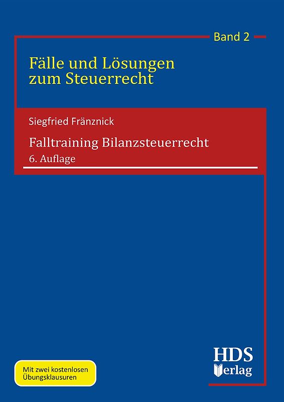Falltraining Bilanzsteuerrecht