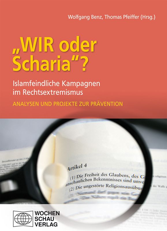 "Wir oder Scharia"? Islamfeindliche Kampagnen im Rechtsextremismus