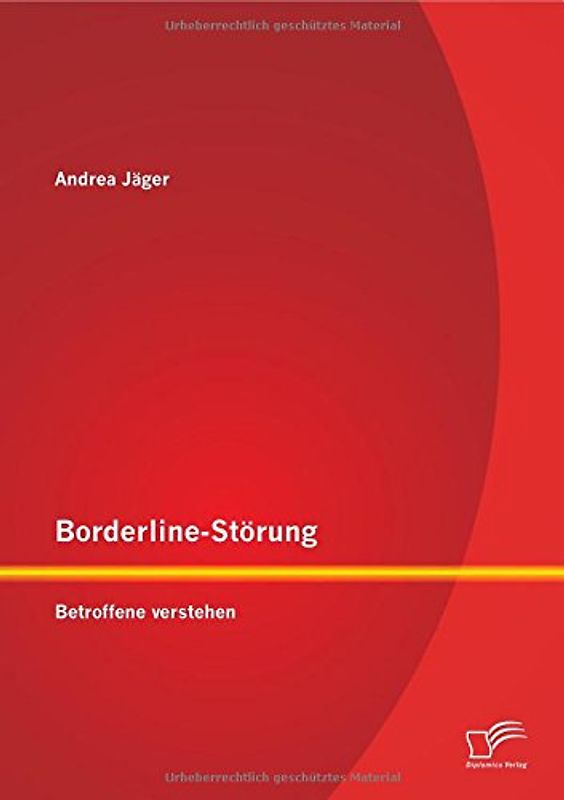 Borderline-Störung: Betroffene verstehen - Jäger, Andrea