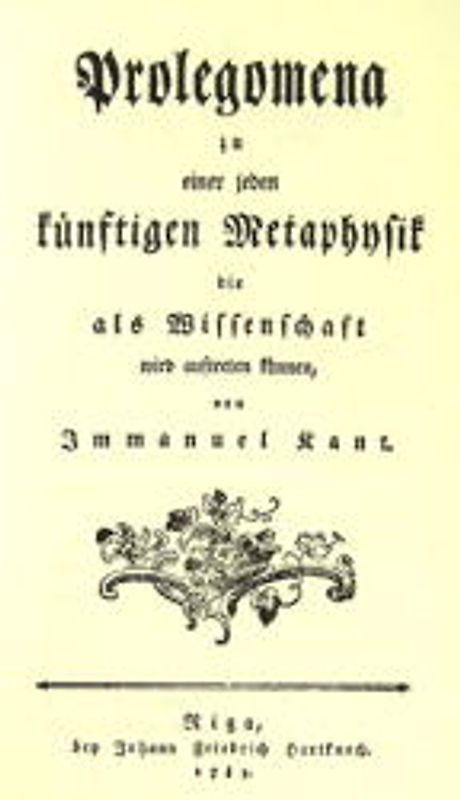 Prolegomena zu einer jeden künftigen Metaphysik die als Wissenschaft wird auftreten können