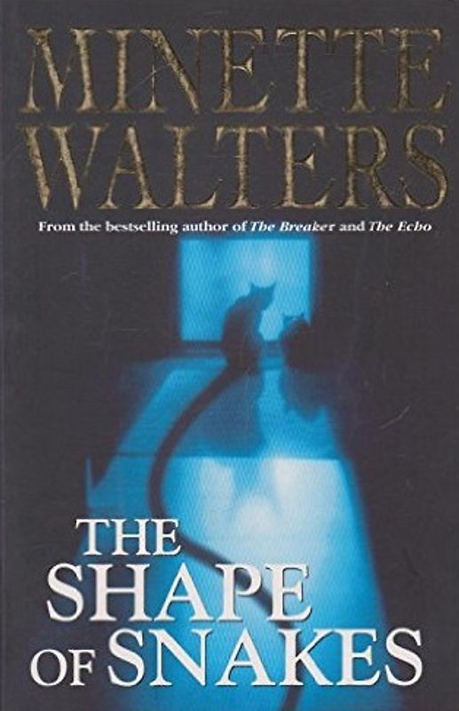 The Shape of Snakes - Walters, Minette