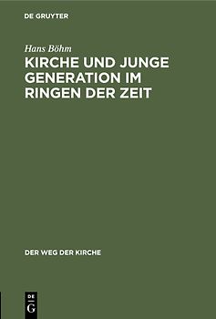 Kirche und junge Generation im Ringen der Zeit