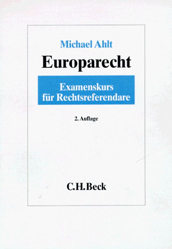 Europarecht. Examenskurs für Rechtsreferendare