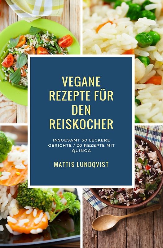 Vegane Rezepte für den Reiskocher