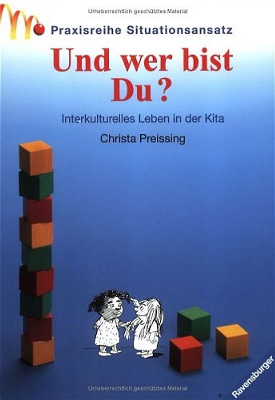 Und wer bist Du?. Interkulturelles Leben in der Kita