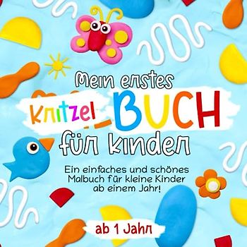 Kritzelbuch ab 1 Jahr: 55 Malvorlagen für Kleinkinder | Erstes Ausmalbuch mit einfachen und großen Motiven zum Ausmalen | Förderung von motorischen ... von 1 bis 3 Jahren (Jungen und Mädchen)