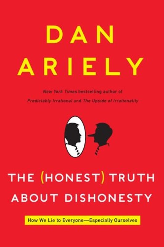 The Honest Truth About Dishonesty