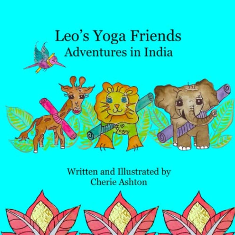 Leo's Yoga Friends: Adventures in India