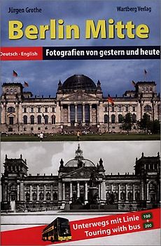 Berlin-Mitte - Fotografien von gestern und heute -