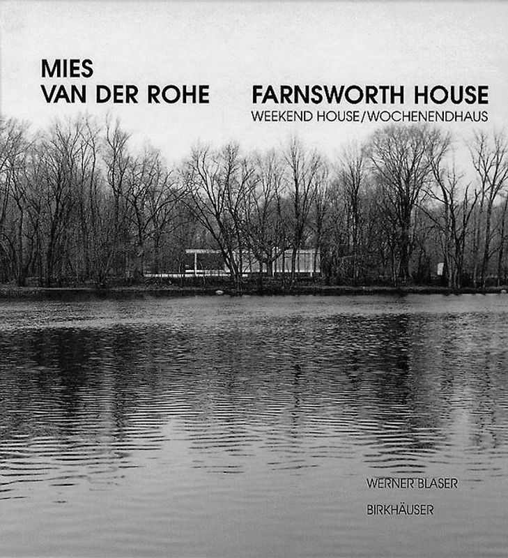 Mies van der Rohe Farnsworth House