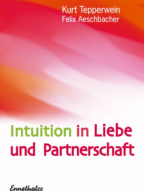 Intuition in Liebe und Partnerschaft
