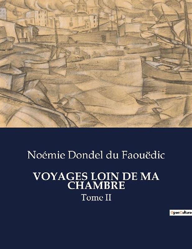 VOYAGES LOIN DE MA CHAMBRE