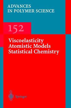 Viscoelasticity Atomistic Models Statistical Chemistry