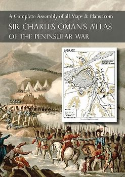 OMAN's ATLAS OF THE PENINSULAR WAR